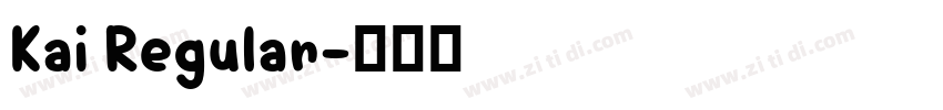Kai Regular字体转换